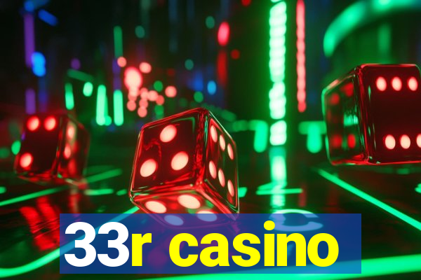 33r casino